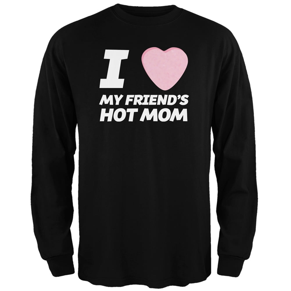 I Love My Friends Hot Mom Candy Heart Black Adult Long Sleeve T-Shirt -  Medium