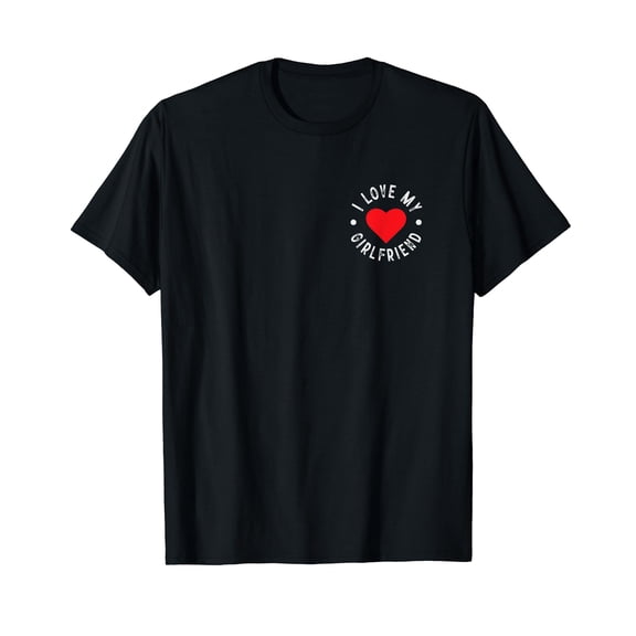 I Love My GF Girlfriend I Heart My Girlfriend I Love My GF T-Shirt