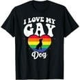 thumbnail image 1 of I Love My Gay Dog Funny LGBT Pet Pride Proud Parent T-Shirt, 1 of 3