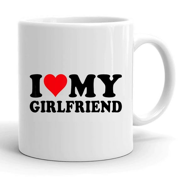 I Love My Girlfriend I Love My Gf Boyfriend Gift Ceramic Mug 11oz (White;11oz)