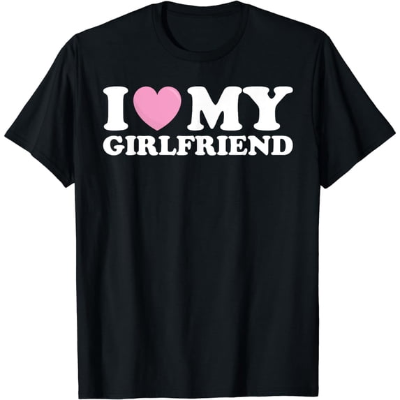 I Love My Girlfriend Pink Heart Valentines Day Mens Womens T-Shirt