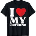 thumbnail image 1 of I Love My Girlfriend Shirt I Heart My GF Valentines Day T-Shirt, 1 of 5