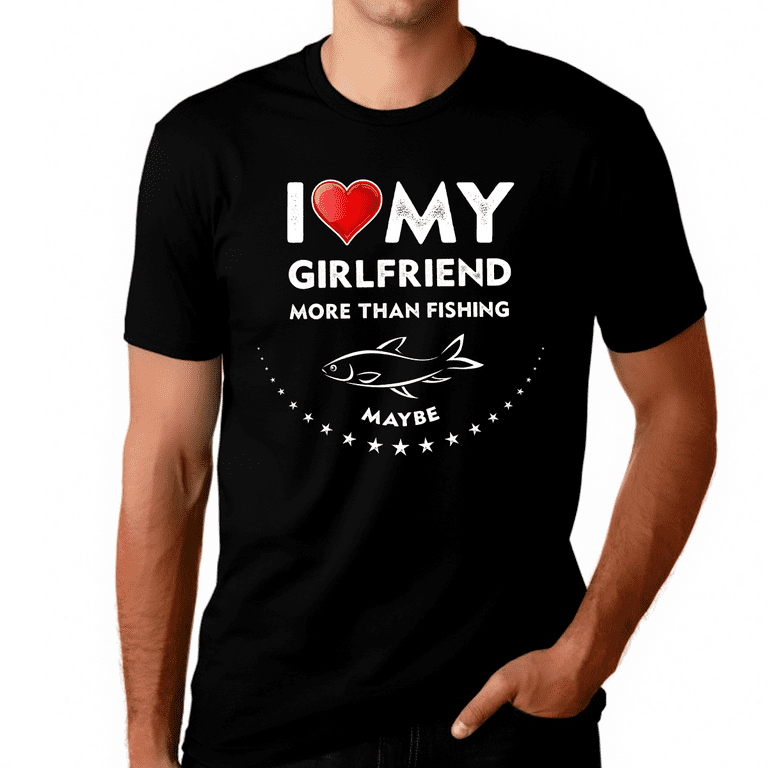 https://i5.walmartimages.com/seo/I-Love-My-Girlfriend-Shirt-Mens-Valentines-Day-Shirt-Funny-Fishing-Shirt-Valentines-Day-Gifts-for-Him_fcd69c8a-8896-4d83-9676-aef1ea84cbc6.0d99cba9be73bf2eb435a31c742ac6e7.png?odnHeight=768&odnWidth=768&odnBg=FFFFFF