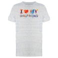 thumbnail image 1 of I Love My Girlfriend Tee Men's -Image by Shutterstock, 1 of 2