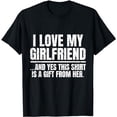 thumbnail image 1 of I Love My Girlfriend Yes She Bought Me This Shirt Valentines T-Shirt, 1 of 5