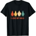 thumbnail image 1 of I Love My Girls Chicken Lady I Love My Girls Chickens T-Shirt, 1 of 4
