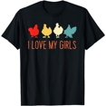 thumbnail image 1 of I Love My Girls Shirt Chicken I Love My Girls Chickens T-Shirt, 1 of 5