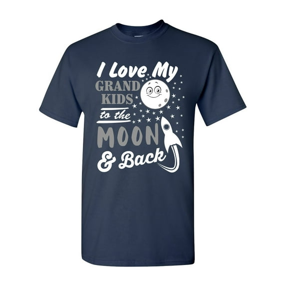 I Love My Grand Kids To The Moon And Back Funny Humor DT Adult T-Shirt Tee