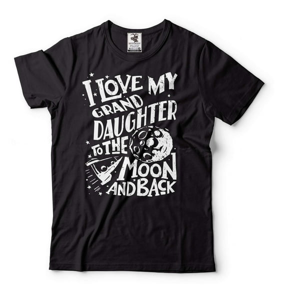 I Love My Granddaughter To The Moon And Back Tee Grandpa Grandma Shirt Grandfather Grandmother Gift