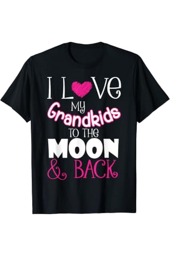 I Love My Grandkids To The Moon And Back Grandmother Gift T-Shirt