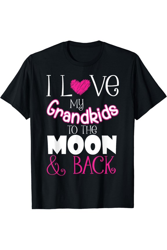 I Love My Grandkids To The Moon and Back Grandmother Gift T-Shirt, Unisex T-Shirt