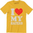 thumbnail image 1 of I Love My Haters Funny Slogan Saying Sexy Hip Hop Cool Humor Men's Tee Shirt, 1 of 4