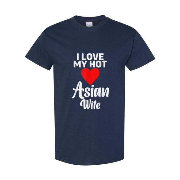 I Love My Hot Asian Wife Funny Interracial Marriage T-Shirt, for men & women, up to size 5XL