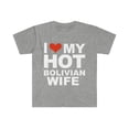 thumbnail image 1 of I Love My Hot Bolivian Wife Marriage Husband Bolivia Unisex T-shirt S-3XL, 1 of 2