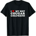 thumbnail image 1 of I Love My Hot Cougar Girlfriend Funny Saying Girlfriend T-Shirt, 1 of 3