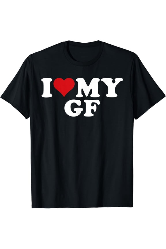 I Love My Hot Girlfriend I Heart My Hot Girlfriend GF T-Shirt mens t shirt,black,women,funny,misfits,men,journey