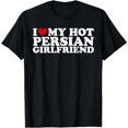 thumbnail image 1 of I Love My Hot Persian Girlfriend I Love My Persian Gf T-Shirt, 1 of 4