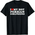 thumbnail image 1 of I Love My Hot Persian Girlfriend T-Shirt Tops Tee, 1 of 4