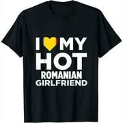I Love My Hot Romanian Girlfriend Romania Native Womens T-Shirt Black S