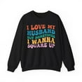 thumbnail image 1 of I Love My Husband But Sometimes I Wanna Square Up, Funny Wife Sweatshirt, 1 of 5