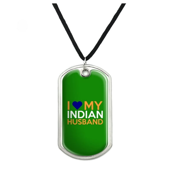 I Love My Indian Husband Military Dog Tag Pendant Necklace with Cord