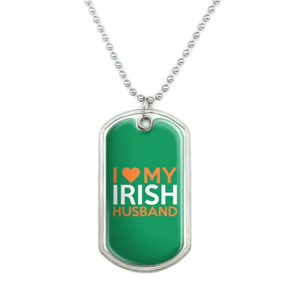 I Love My Irish Husband Military Dog Tag Pendant Necklace with Chain