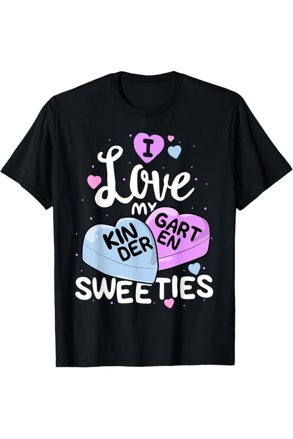I Love My Kindergarten Sweeties T-Shirt Teacher Valentines T-ShirtMen's and women's gift, black and white T-shirt, size: Extra large S-4XL