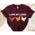 thumbnail image 1 of I Love My Ladies Chicken Shirt: Farm Hen Graphic Tee All Size S-5Xl, 1 of 5
