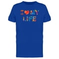 thumbnail image 1 of I Love My Life Colorful Slogan Tee Men's -Image by Shutterstock, 1 of 2