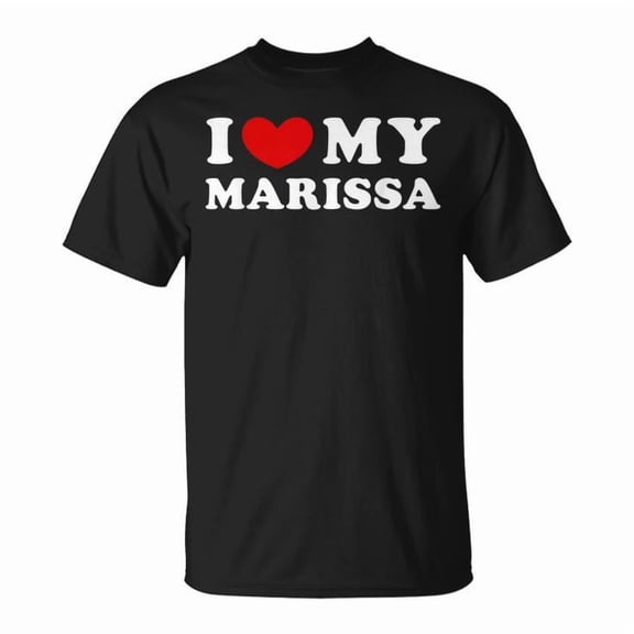 I Love My Marissa Heart Graphic Cotton Tee Unisex Adult Casual Personalized Comfortable T-Shirt for Everyday Wear, Size M, Color Black