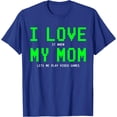 thumbnail image 1 of I Love My Mom Gamer Funny Gaming Gifts Softstyle Unisex T-Shirt,Royal Blue Color,Size 3XL, 1 of 5