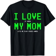 I Love My Mom Shirt - Gamer Gifts for Teen Boys Video Games T-Shirt