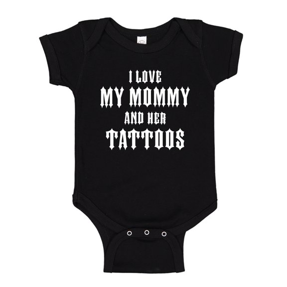 I Love My Mommy And Her Tattoos Baby Bodysuit One Piece 12 mo Black