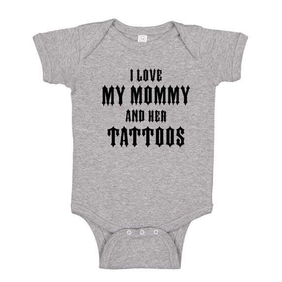 I Love My Mommy And Her Tattoos Baby Bodysuit One Piece NB Athletic Heather