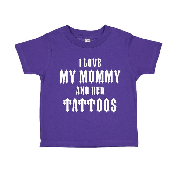 I Love My Mommy And Her Tattoos Toddler T-Shirt 5/6T Purple