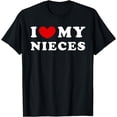 thumbnail image 1 of I Love My Nieces, I Heart My Nieces T-Shirt, 1 of 3
