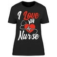thumbnail image 1 of I Love My Nurse Couple Design T-Shirt Women -Image by Shutterstock, Female 3X-Large, 1 of 2