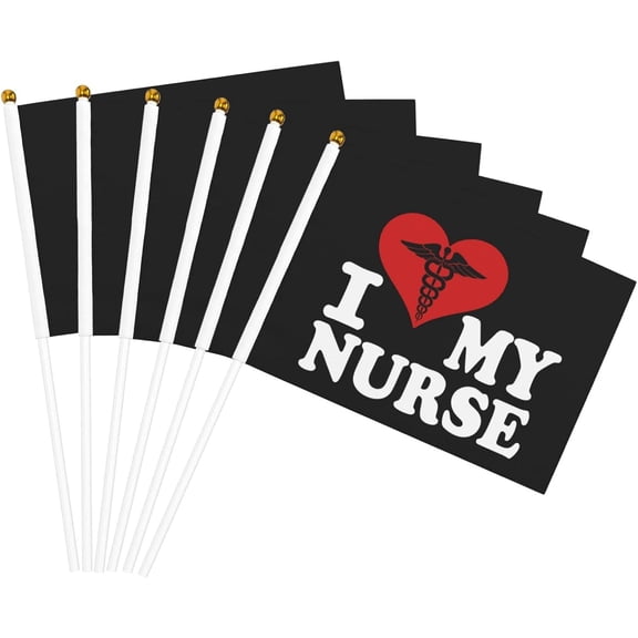 I Love My Nurse Flag 5x8 In Outdoor Decoration Handheld Stick Flags Six Piece