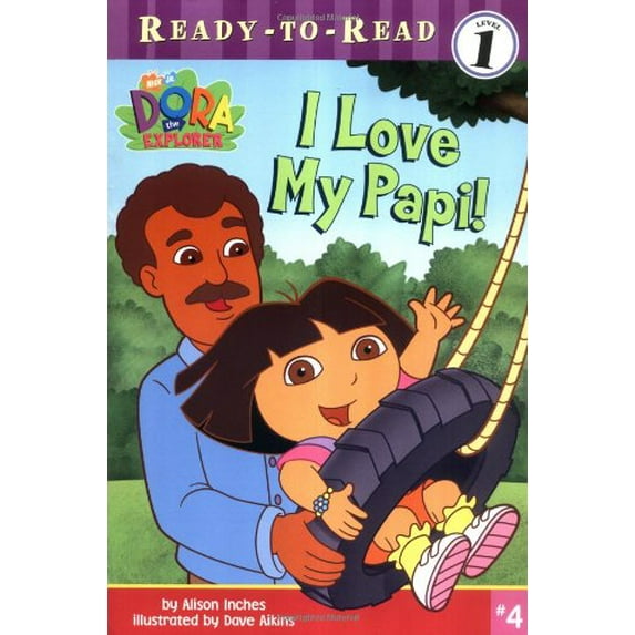 Pre-Owned I Love My Papi! (4) (Dora the Explorer) (Paperback) 0689864957 9780689864957