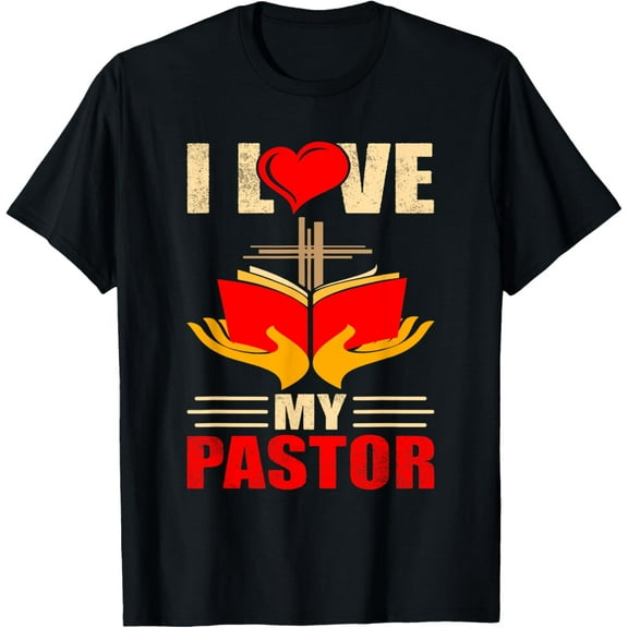 I Love My Pastor T-Shirt
