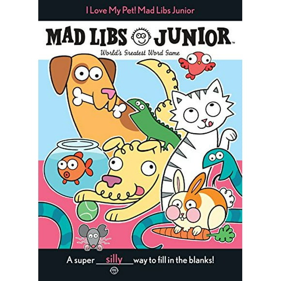 Pre-Owned I Love My Pet! Mad Libs Junior: World's Greatest Word Game Paperback