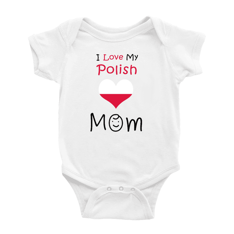I Love My Polish Mom Cute Baby Bodysuit Baby Clothes (White, 0-3