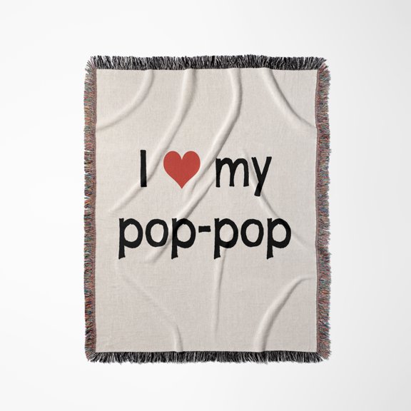 I Love My Pop Pop, Woven Blanket