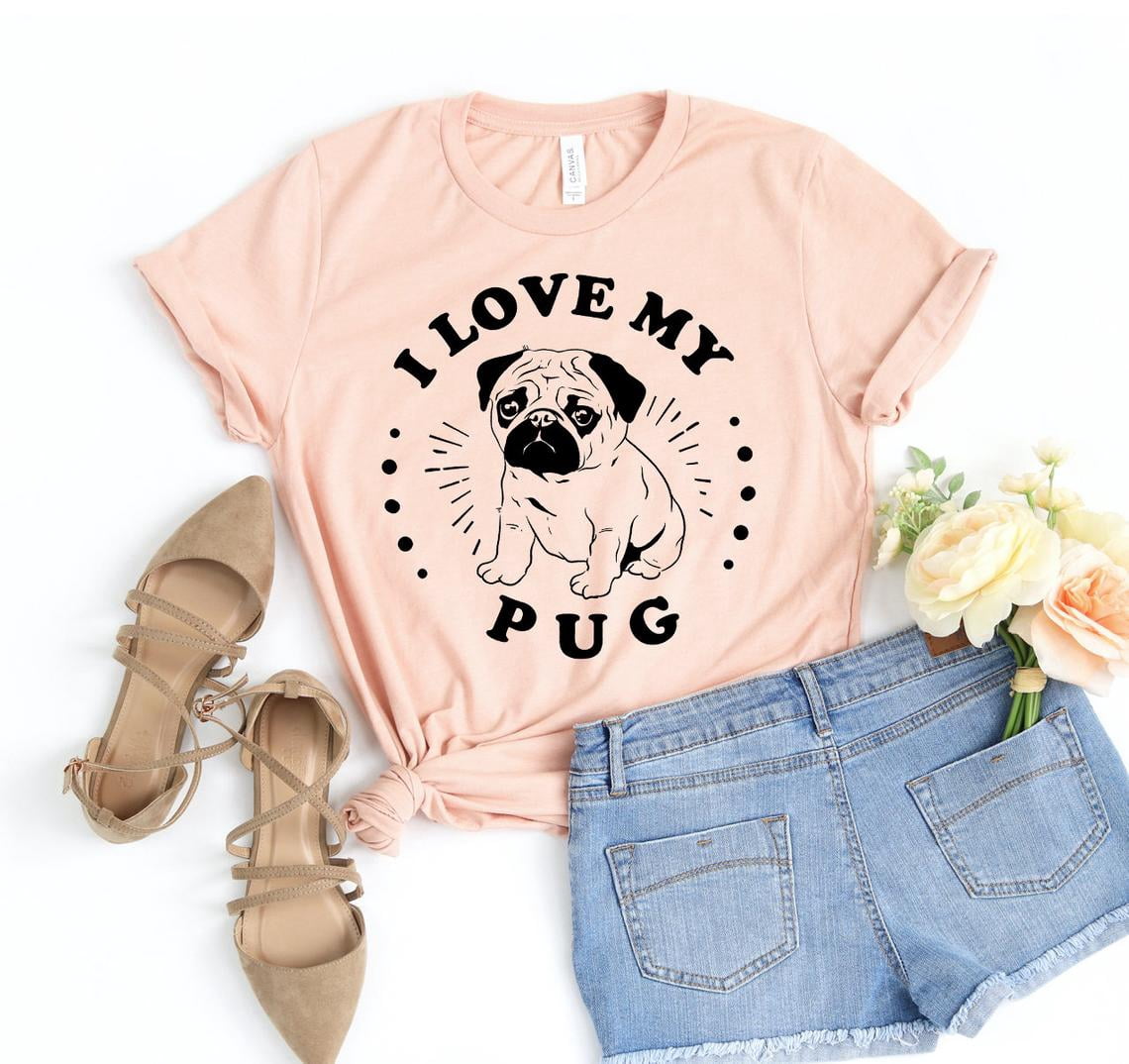 I Love My Pug Shirt Dog Lover Pug Mama T-shirt Animal I Love My Owner ...