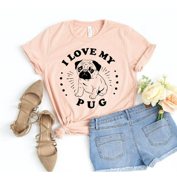 I Love My Pug Shirt Dog Lover Pug Mama T-shirt Animal I Love My Owner Gift For Him Doggy Rescue Adoption Loyalty Tee