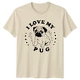 thumbnail image 1 of I Love My Pug T-Shirt, Cute Dog Graphic Tee, Pet Lover All Size S-5XL, 1 of 4