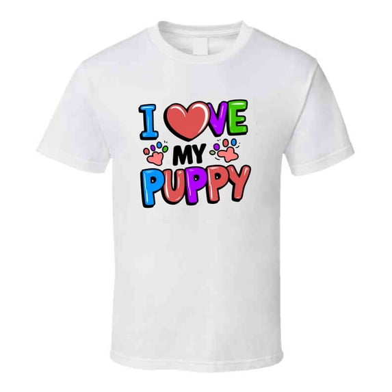 I Love My Puppy Pretty T-shirt – Bright & Fun Tee For Proud Puppy Lovers T Shirt