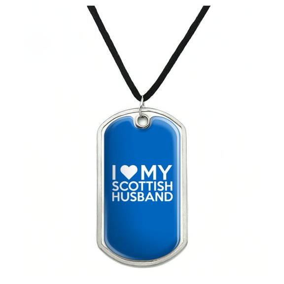 I Love My Scottish Husband Military Dog Tag Pendant Necklace with Cord