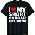 thumbnail image 1 of t-shirtI Love My Short Cougar Girlfriend I Heart My Cougar Gf T-Shirt mens t shirt，black，women，funny，misfits，men，journey, 1 of 4