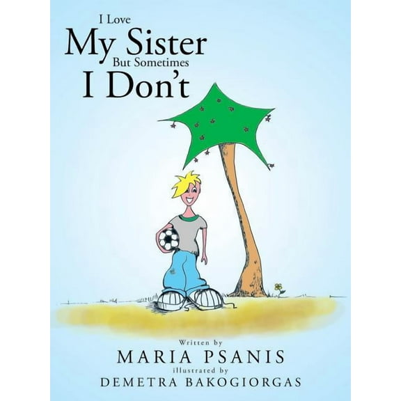 I Love My Sister But Sometimes I Don't (Paperback)